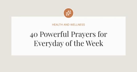 40 Powerful Prayers for Everyday of the Week