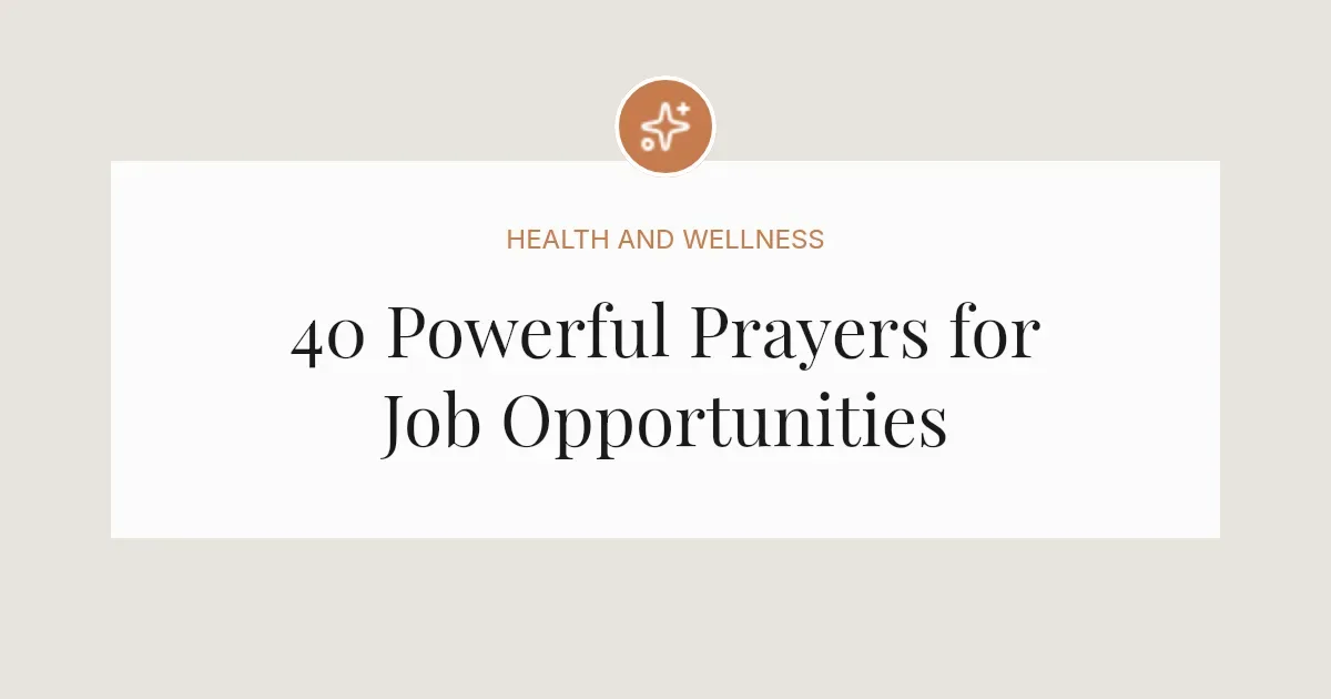 40 Powerful Prayers for Job Opportunities