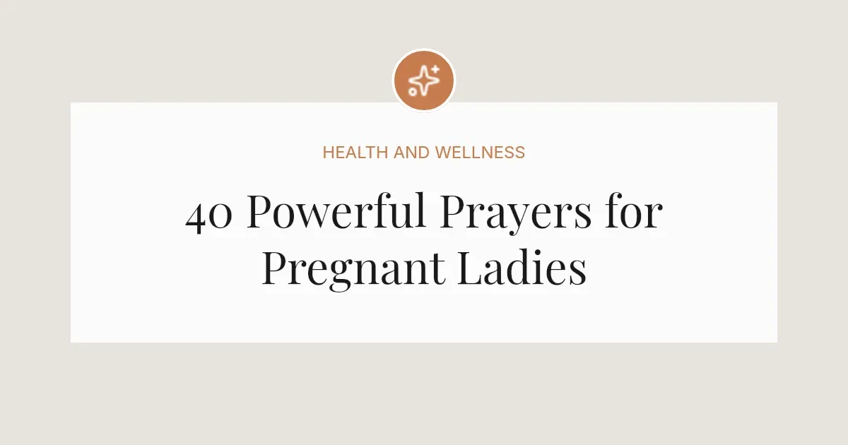 40 Powerful Prayers for Pregnant Ladies