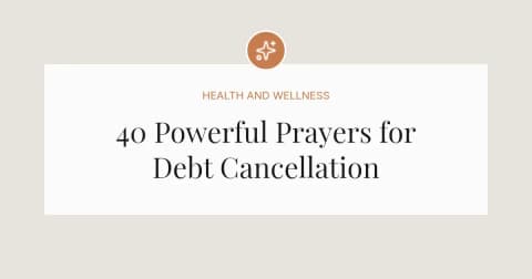 40 Powerful Prayers About Debt Cancellation