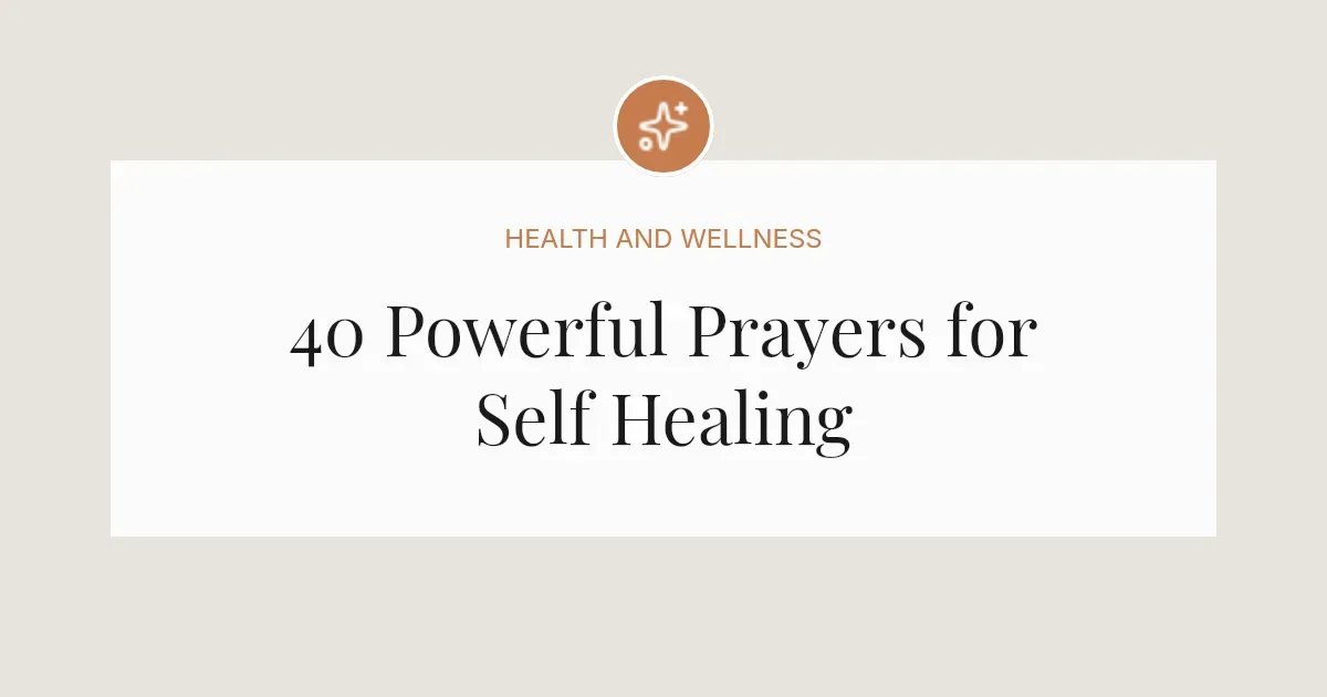 40 Powerful Prayers for Self Healing