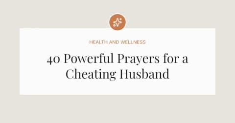 40 Powerful Prayers for a Cheating Husband