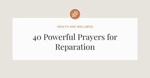 40 Powerful Prayers for Reparation