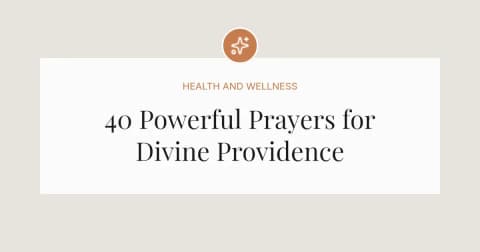 40 Powerful Prayers for Divine Providence