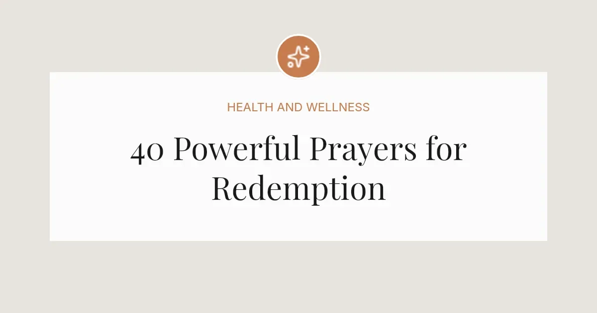 40 Powerful Prayers for Redemption