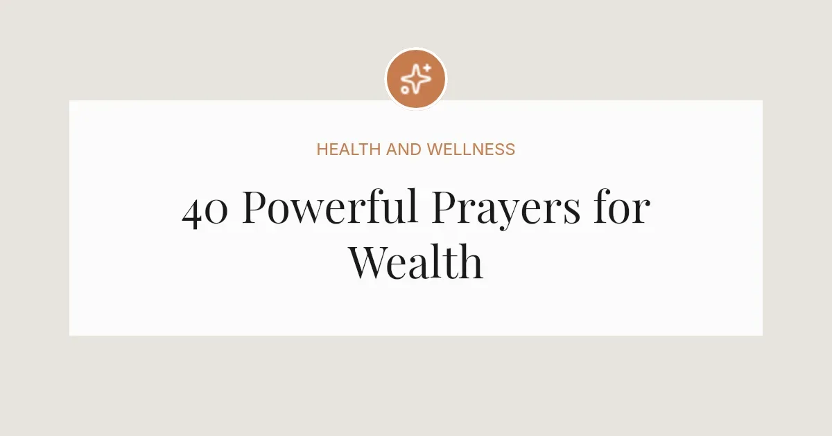 40 Powerful Prayers for Wealth