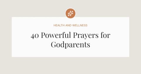 40 Powerful Prayers for Godparents