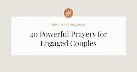 40 Powerful Prayers for Engaged Couples