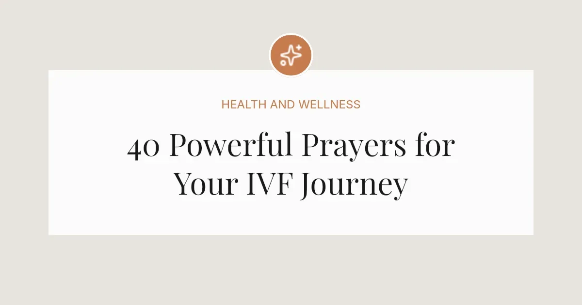 40 Powerful Prayers for IVF