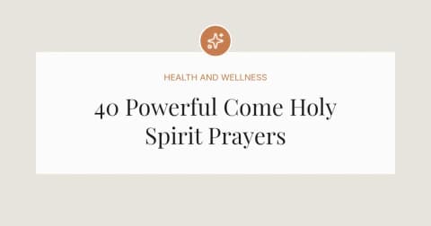 40 Powerful Come Holy Spirit Prayers