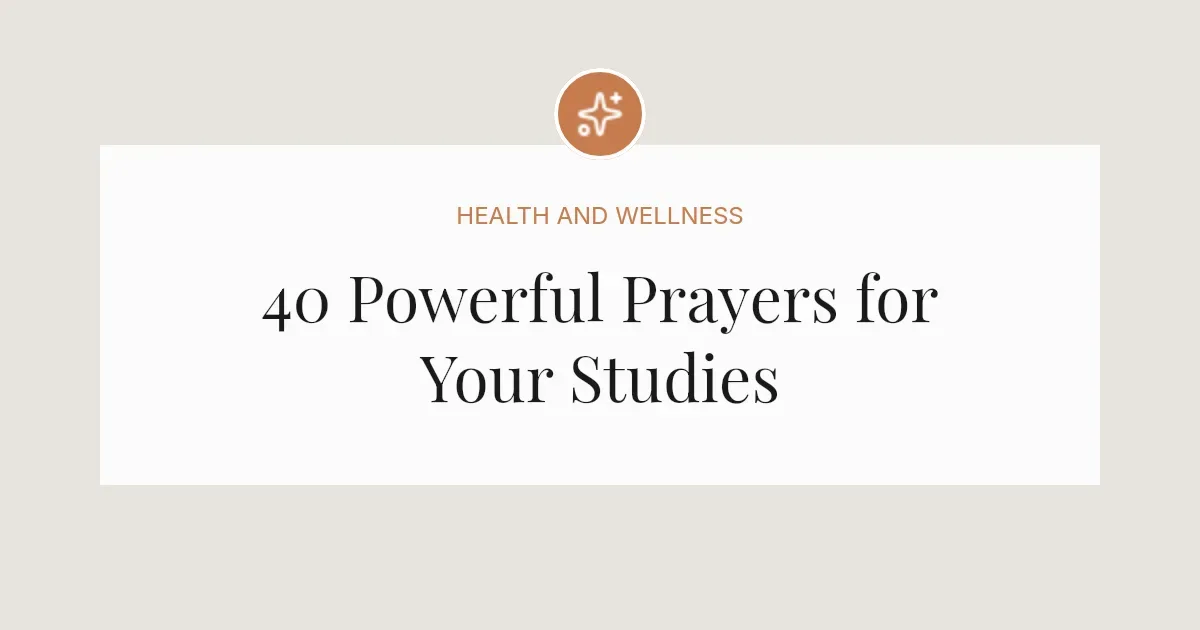 40 Powerful Prayers for Studies
