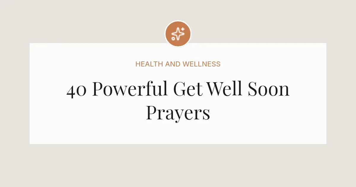 40 Powerful Get Well Soon Prayer Messages