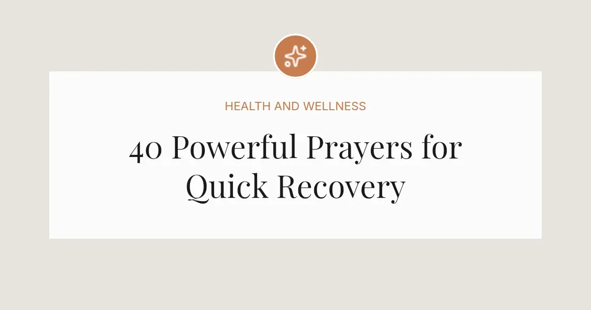 40 Powerful Prayer Messages for Quick Recovery