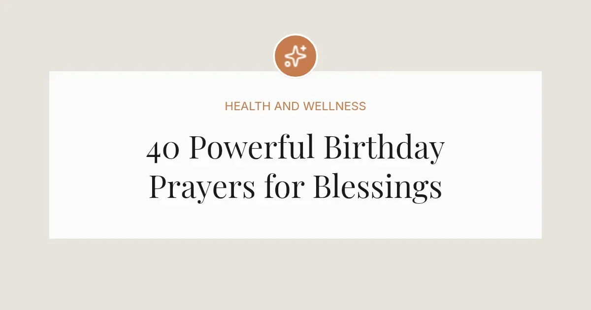 40 Powerful Happy Birthday Prayer Messages