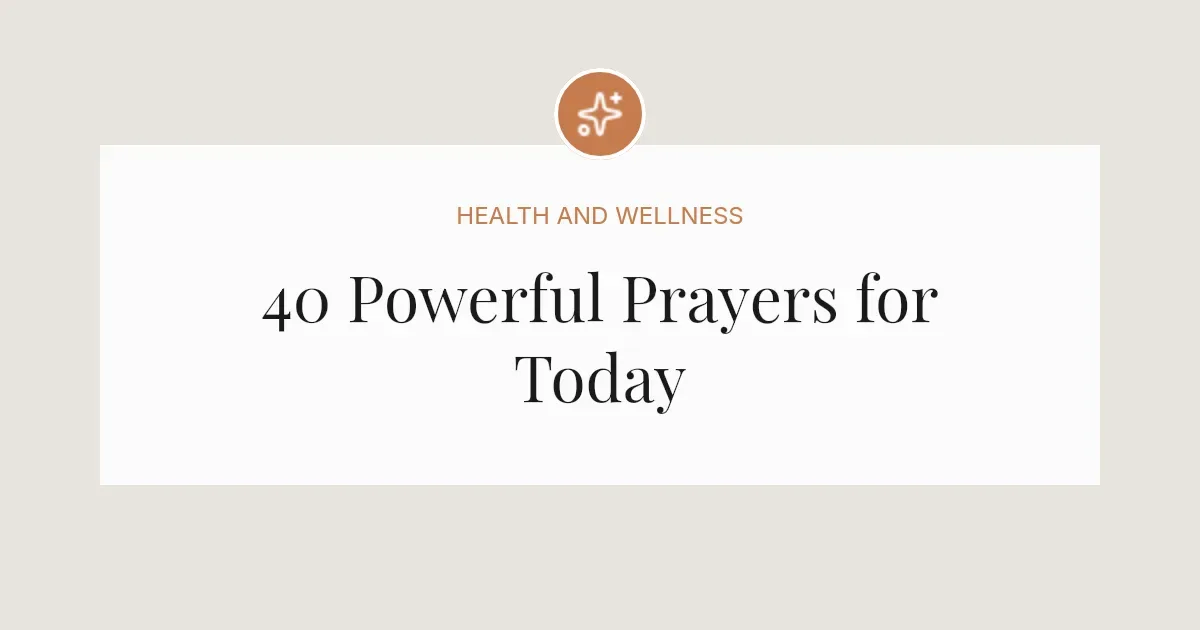 40 Powerful Today Prayer Messages