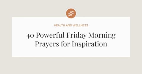 40 Powerful Friday Morning Prayer Messages