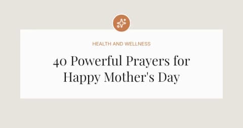 40 Powerful Happy Mother's Day Prayer Messages