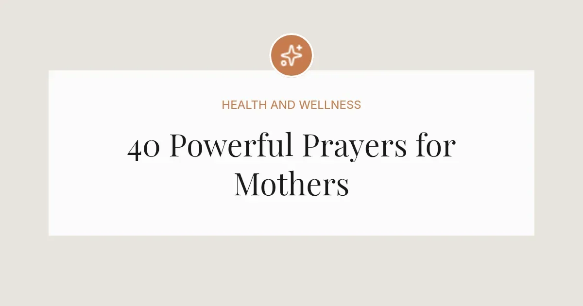 40 Powerful Mother's Day Prayer Messages