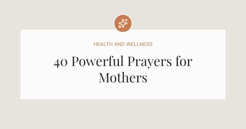 40 Powerful Mother's Day Prayer Messages