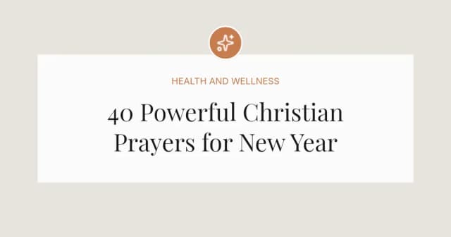 40 Powerful Christian Prayers for New Year