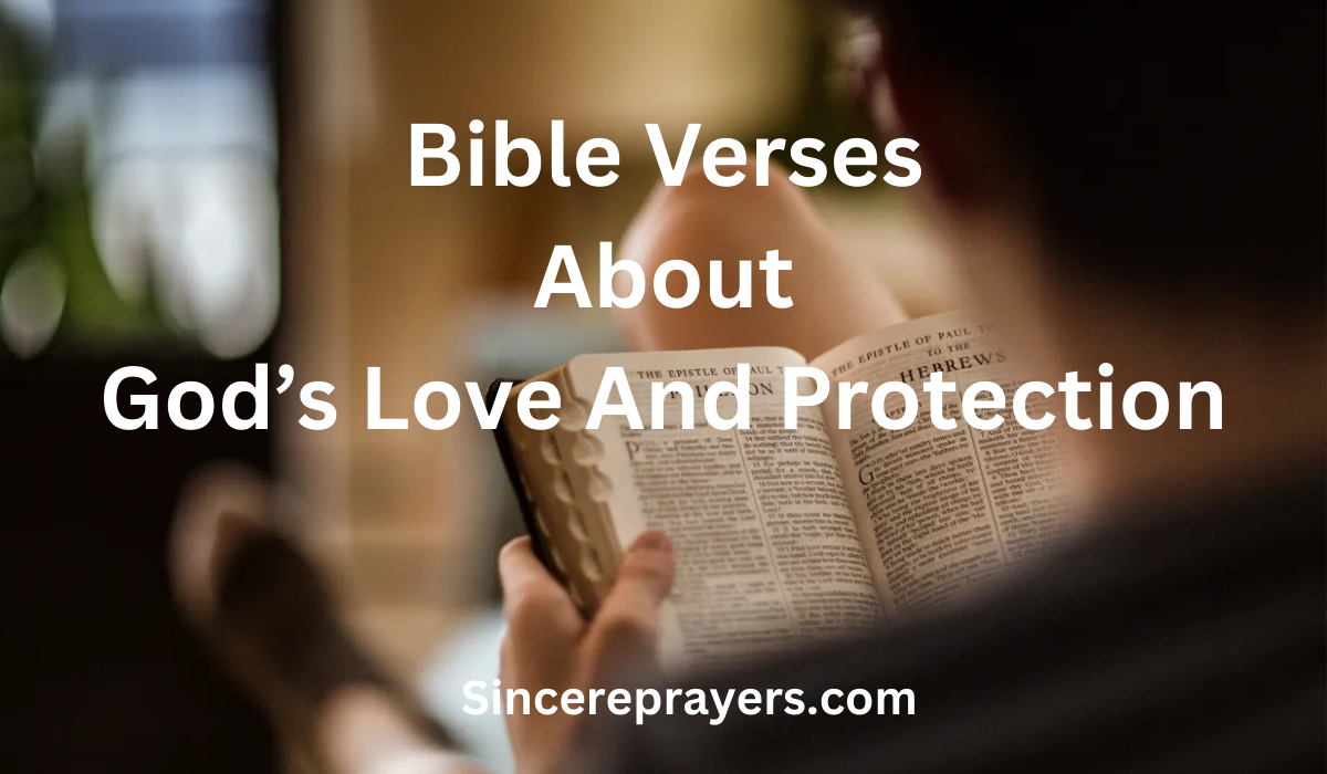  Bible Verses About God's Love And Protection