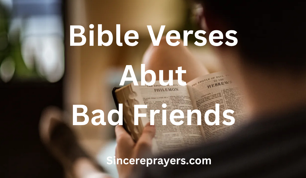  Bible Verses About Bad Friends