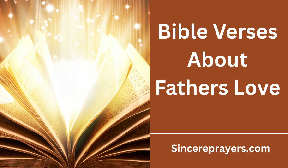  Bible Verses About Fathers Love