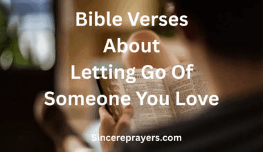 Bible Verses About Letting Go Of Someone You Love