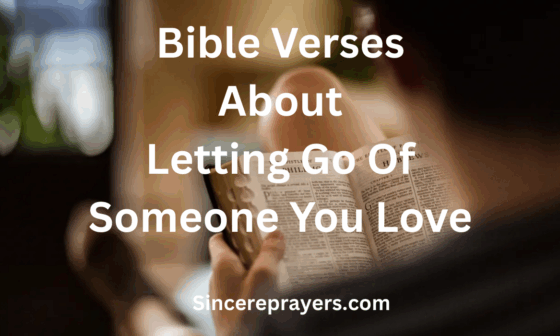 Bible Verses About Letting Go Of Someone You Love