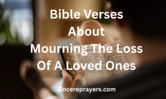 Bible Verses About Mourning The Loss Of A Loved Ones