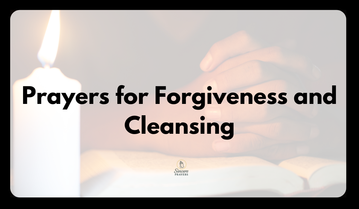 Prayers for Forgiveness and Cleansing