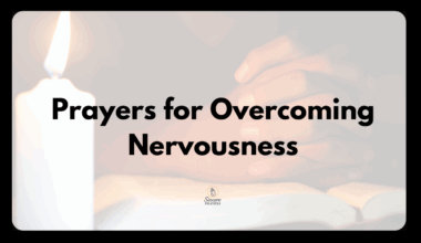 Prayers for Overcoming Nervousness