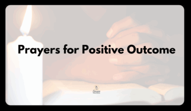 Prayers for Positive Outcome