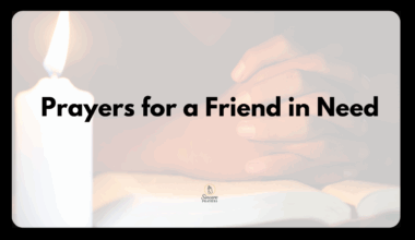 Prayers for a Friend in Need