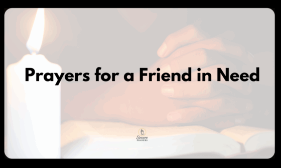 Prayers for a Friend in Need