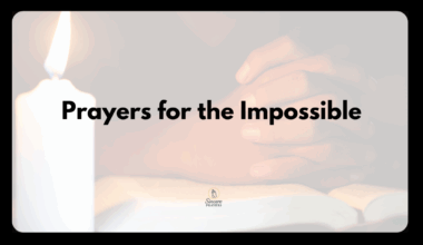 Prayers for the Impossible