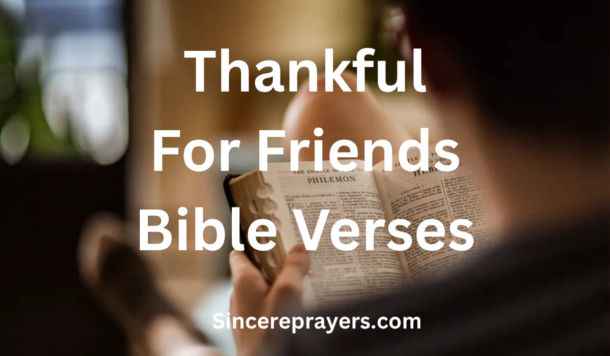 Thankful For Friends Bible Verses