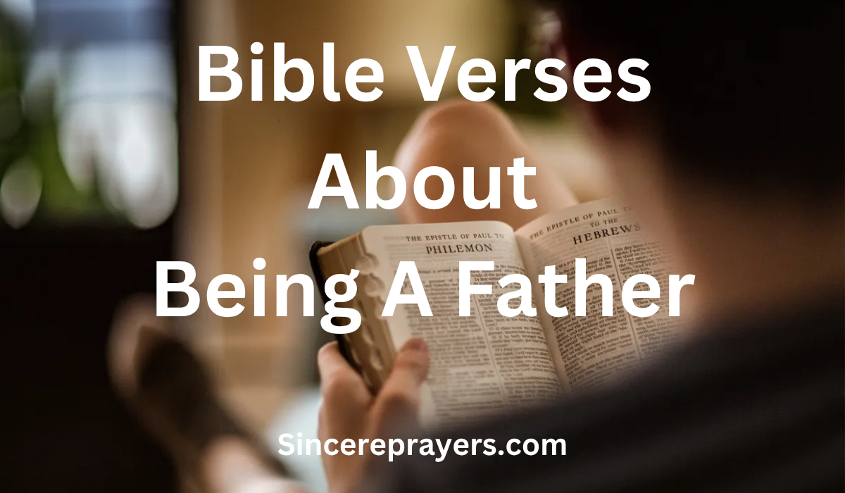  Bible Verses About Being A Father