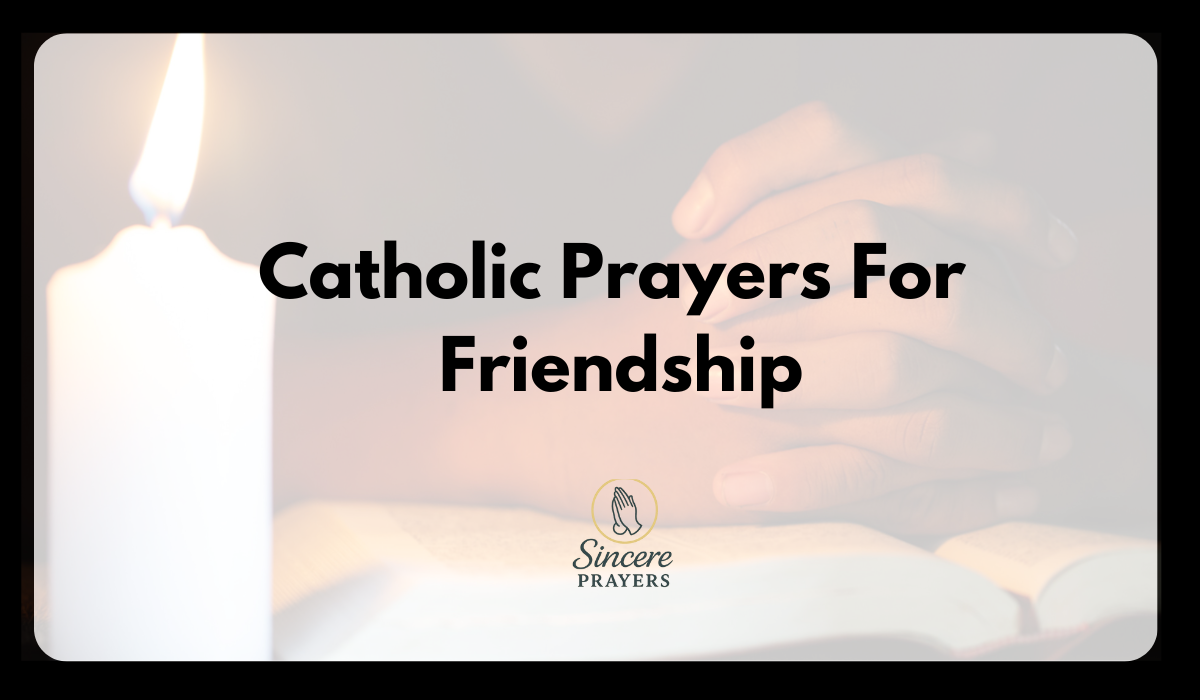 Catholic Prayers For Friendship