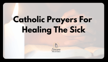Catholic Prayers For Healing The Sick