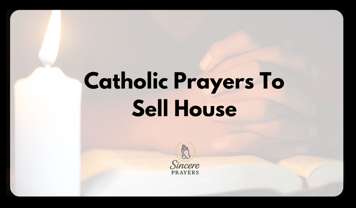 Catholic Prayers To Sell House