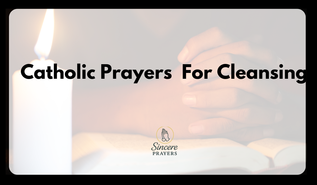 Catholic Prayers For Cleansing