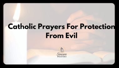 Catholic Prayers For Protection From Evil