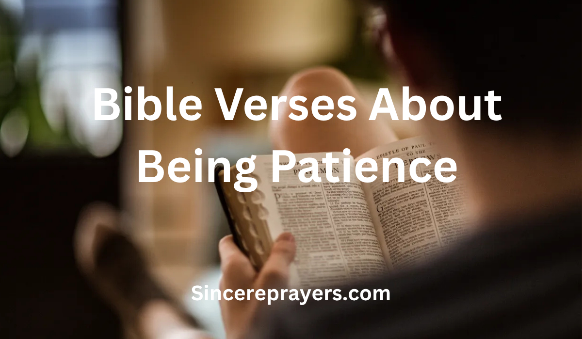  Bible Verses About Being Patience