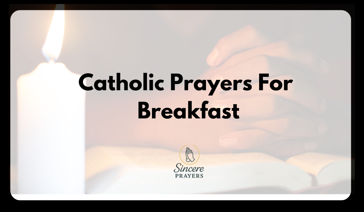 Catholic Prayers For Breakfast