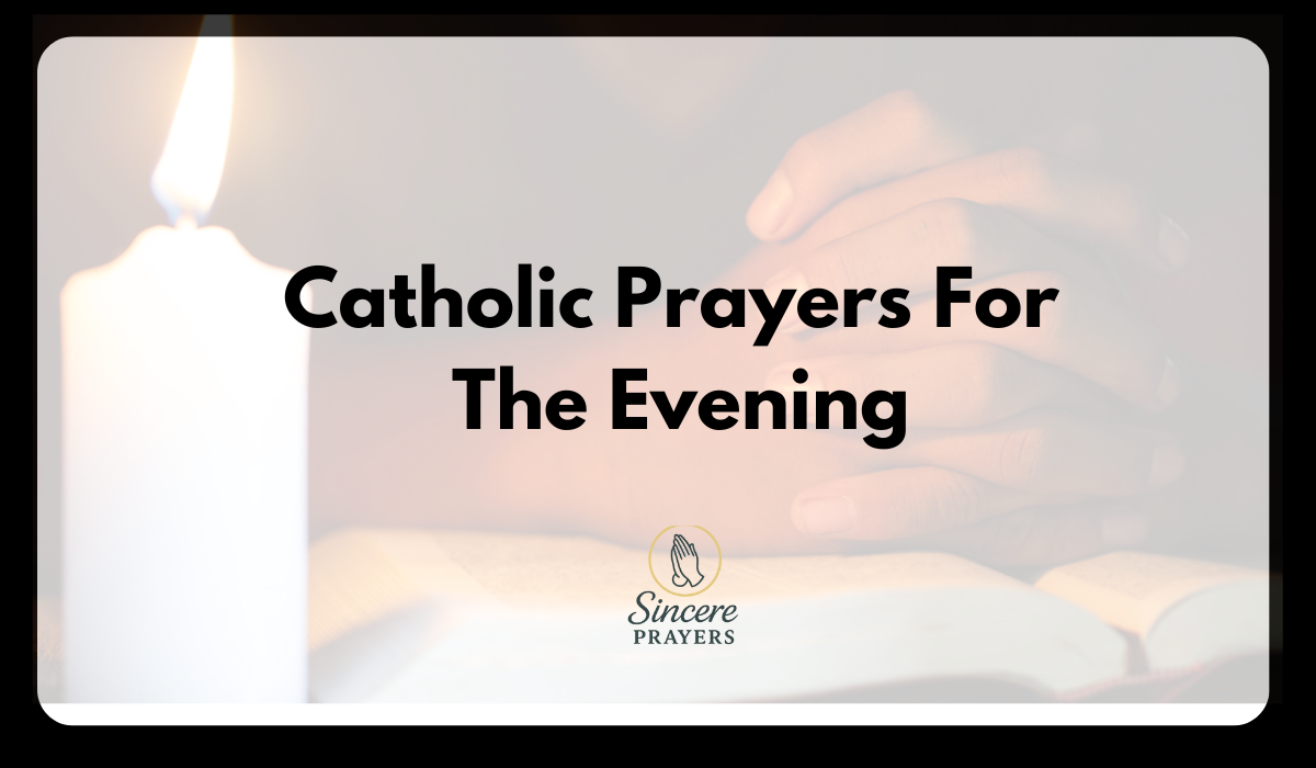 Catholic Prayers For the Evening