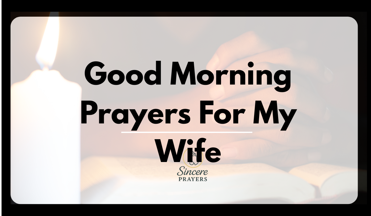 Good Morning Prayers For My Wife