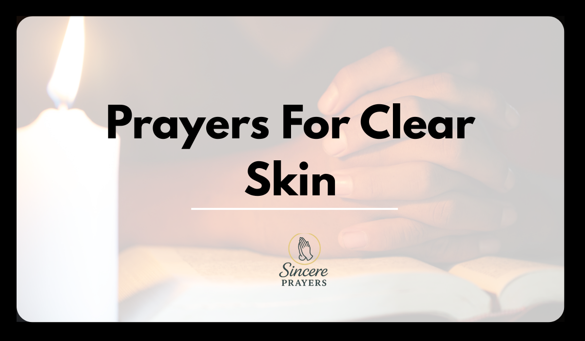 Prayers For Clear Skin