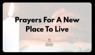 Prayers For A New Place To Live