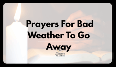 Prayers For Bad Weather To Go Away
